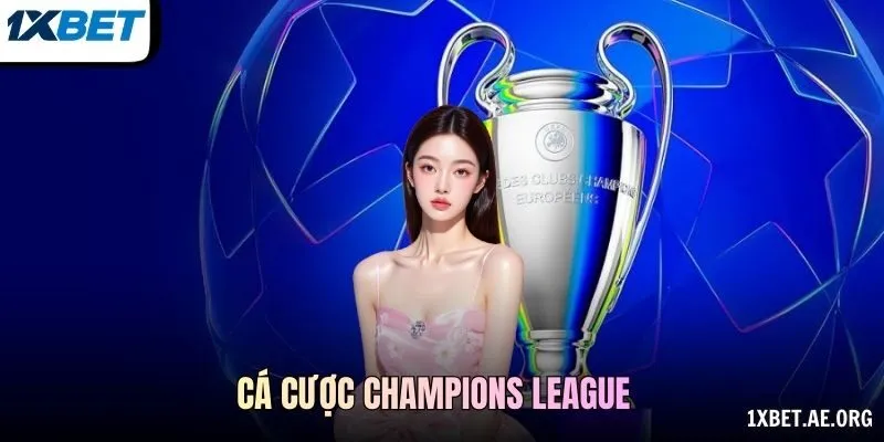 Cá cược Champions League