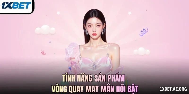 Tính năng sản phẩm Vòng Quay May Mắn nổi bật